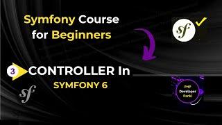 Controller in Symfony 6 | How to create Controller Symfony6 | Learn Symfony | Symfony6 for beginners