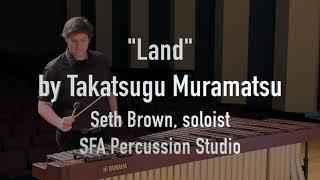 "Land" by Takatsugu Muramatsu, Seth Brown (soloist), SFASU