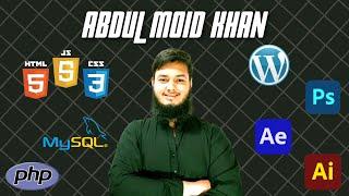 Channel Introduction | Abdul Moid Khan Developers Thrill