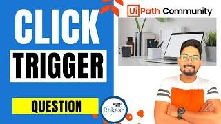 UiPah Trigger Scope Question | UiPath Certification Question
