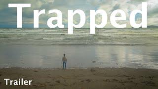 Trapped  |  Short Film Trailer