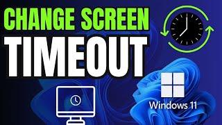 How to Increase Screen Timeout in Windows 11 | How to Change Screen Timeout in Windows 11