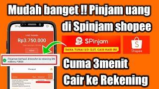 Cara Pinjam Uang di Spinjam Terbaru | Cepat! 100% Berhasil Cair || Aplikasi Shopee