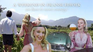 A WEEKEND IN FRANSCHHOEK | WE HAVE TO MOVE COUNTRY | LUXURY DINING, GARDENS, HOTELS & FAMILY TIME