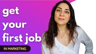 How You Can Find Your First Marketing Job