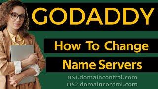 How To Change Nameservers In Godaddy