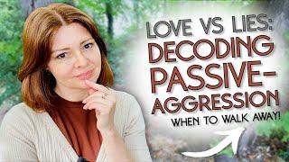 Passive Aggression In Love And Dating | 10 Sneaky Signs She's Emotionally Damaged