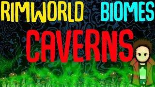 Caverns Biome: Rimworld Mod Showcase! Rimworld's Best Biome Mod