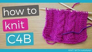 How to Knit C4B - Beginners cable tutorial