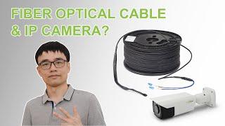 Use Fiber optical cable to Connect IP cameras and NVR