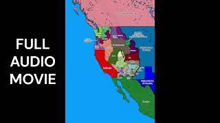 A Golden Island To The West - A California ISOT from 2018 to 1850 (FULL AUDIO MOVIE)