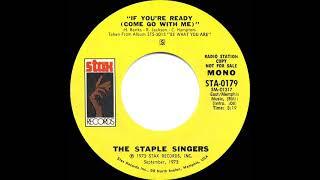 1973 Staple Singers - If You’re Ready (Come Go With Me) (mono radio promo 45)