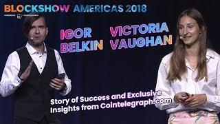 Igor Belkin & Victoria Vaughan. Story of Success and Exclusive Insights from Cointelegraph.com