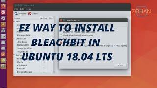 How To Install BleachBit In Linux-Ubuntu 18.04 LTS [WORKED]