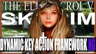 SKYRIM MOD I Dynamic Key Action Framework NG