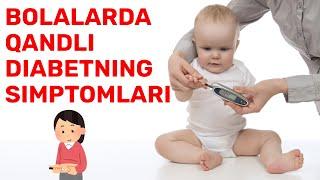 BOLALARDA QANDLI DIABETNING SIMPTOMLARI / БОЛАЛАРДА ҚАНДЛИ ДИАБEТНИНГ СИМПТОМЛАРИ