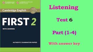 #Audio_lessons Cambridge English FIRST 2 Test 6 (Part 1 to 4)