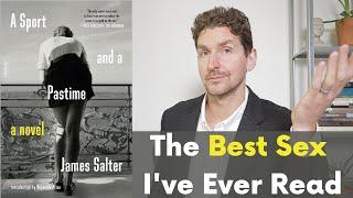 A Sport and a Pastime - James Salter BOOK REVIEW (Spoilers)