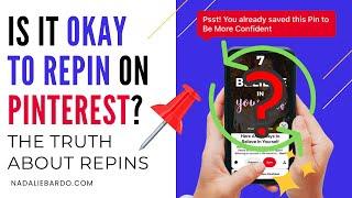 Is it OK to Repin on Pinterest? Should you Repin your own pins on Pinterest to Group Boards?