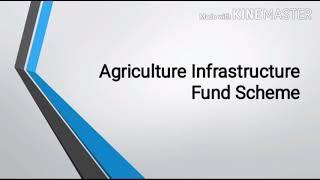 Agriculture Infrastructure Fund Scheme 2020 | Agricultural Loan