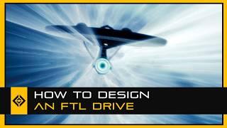 How to Design an FTL Drive