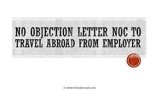 How to Write a No Objection Letter to Travel Abroad from Employer