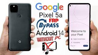 Google Pixel 5a Frp Bypass Android 14 Without Pc Update 2024 Google Pixel 5a Google Account Bypass