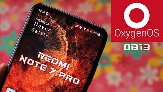 OxygenOS OB13 On Redmi Note 7 Pro [14/05/2020] || Time To Switch?