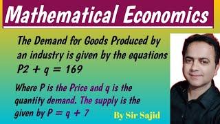 The demand for goods Produced by an industry is given by the equations Find equilibrium Prices and Q