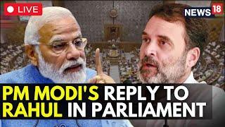 PM Modi Attacks LoP Rahul Gandhi In Parliament | Day-7 Lok Sabha LIVE | News18 LIVE | N18L