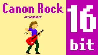 【16 bit ver】Canon Rock arrangemnent (Pachelbel)／カノンロックアレンジ