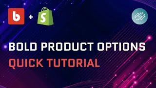 How to use Bold Product Options in your Shopify Store | Quick Tutorial