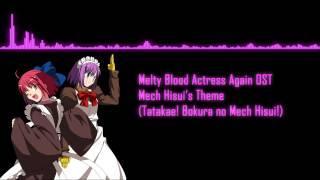 Melty Blood Actress Again OST- Mech Hisui's Theme (Tatakae! Bokura no Mech Hisui!) EXTENED