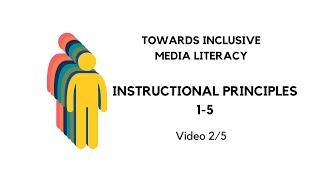 Towards inclusive media literacy: Instructional principles 1-5