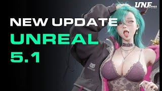 Unreal Engine 5.1 UPDATE is OUT! What's new? Nanite for Foliage and MORE!