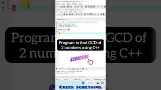 C++ program to find GCD using recursion best way | #shorts #viral #c++