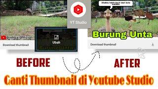 Mudah Banget ! Cara Simple Ganti Thumbnail di Aplikasi Youtube Studio