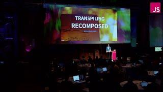 Peter Müller: Transpiling Recomposed | JSConf EU 2015