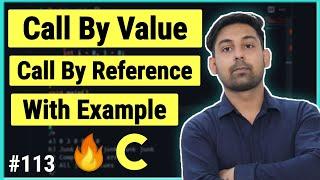 Call By Value & Call By Reference With Example In C | Explain In Hindi By Nirbhay Kaushik
