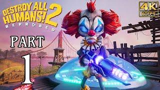 Destroy All Humans 2 Reprobed Walkthrough PART 1 Full Game (PC) No Commentary Gameplay @ 4K 60ᶠᵖˢ 