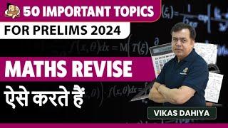 Revise Mathematics for UPSC Prelims CSAT 2024 | 50 Important Topics | CSAT | Sleepy Classes