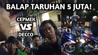 PART 2 TARUHAN 5 JT KRONOLOGI VARIO CEPMEK VS DECCO VIRAL