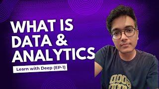 WHAT IS DATA & ANALYTICS | EPISODE - 1 | DownTownCoders