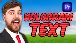 How To Make MrBeast Hologram Text in Premiere Pro