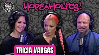 Tricia Vargas On Growing Your Faith In God | The Hopeaholics Podcast #99