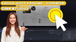 How to Activate the Highlight Cursor Effect in OBS Studio