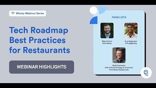 Wisely Webinar Highlights | Tech Roadmap Best Practices for Restaurants