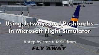 How to Use Jetways & Pushback in FSX Tutorial