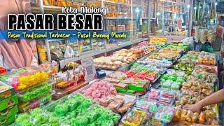 BLUSUKAN DI PASAR BESAR MALANG || PUSAT GROSIR KEBUTUHAN PRIMER DI KOTA MALANG