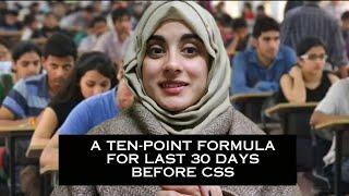 A ten-point formula for the last 30 days before CSS exam that will help you top the exam